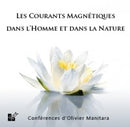 Les courants magnétiques dans l’homme et dans la nature