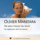 Ne plus mourir du bruit