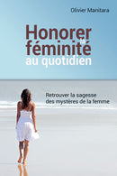 Honorer la féminité au quotidien