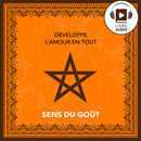 Sens du Goût – Livre audio  Développe l’amour en tout