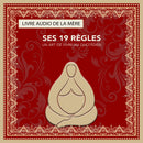 Livre audio de la mère : Ses 19 règles, un art de vivre au quotidien