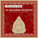 Audio de la Mère - 2e Initiation : L’art magique de la transmission
