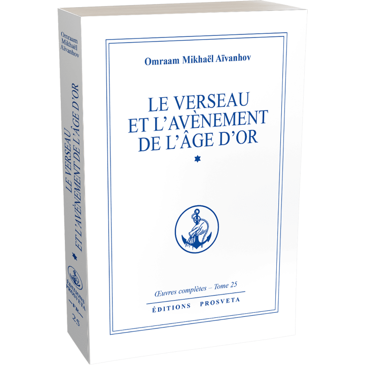 Le Verseau et l'avènement de l'âge d'or - Volume 1