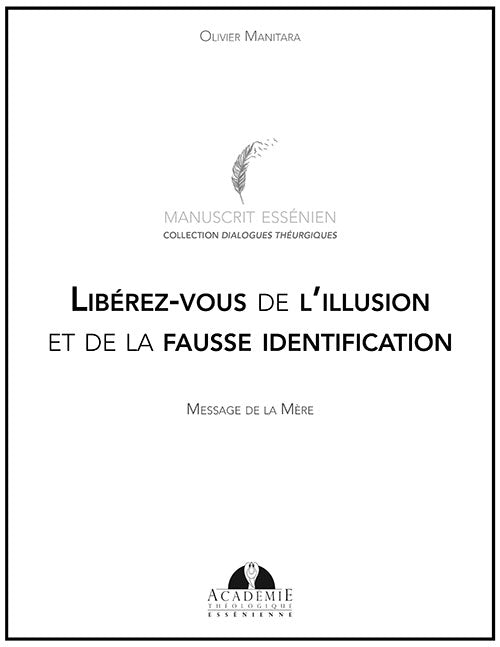Libérez-vous de l’illusion et de la fausse identification (PDF à télécharger)