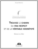 Trouvez le chemin du vrai respect et de la véritable honnêteté - Message de la Mère - Format PDF